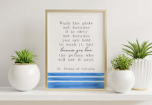 Load image into Gallery viewer, Mother Teresa Quote Print – “Wash the Plate” Wall Art, St Teresa of Calcutta, Catholic Decor