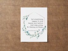 Load image into Gallery viewer, Rainer Maria Rilke Let everything happen to you... No feeling is final Poem Art Print Home office Decor poetry wall art UNFRAMED