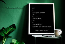 Load image into Gallery viewer, Casablanca Movie Quote Michael Curtiz, Of all the gin joints, Black and White Art Print for Home Decor Minimalist Wall Art Movie poster