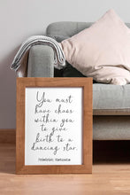 Load image into Gallery viewer, Nietzsche Quote Print: “You must have chaos within you..." Philosophy Poster