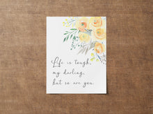 Load image into Gallery viewer, Life Is Tough But So Are You Print – Yellow Floral Inspirational Quote Wall Art – Uplifting Watercolour Poster for Women & Girls