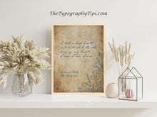 Load image into Gallery viewer, Sylvia Plath Quote Print - "I am, I am, I am" - I took a deep breath and listened to the old brag of my heart - Literary Wall Art Unframed