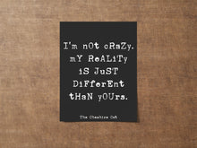 Load image into Gallery viewer, Cheshire Cat Quote Print – “I’m Not Crazy” Wall Art, Alice in Wonderland Decor, Book Nook Decor, Black and White Book Shelf Decor, Book Nook