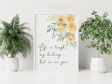 Load image into Gallery viewer, Life Is Tough But So Are You Print – Yellow Floral Inspirational Quote Wall Art – Uplifting Watercolour Poster for Women & Girls