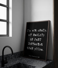 Load image into Gallery viewer, Cheshire Cat Quote Print – “I’m Not Crazy” Wall Art, Alice in Wonderland Decor, Book Nook Decor, Black and White Book Shelf Decor, Book Nook