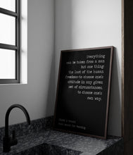 Load image into Gallery viewer, Viktor Frankl Quote Print – Man’s Search for Meaning "Everything can be taken from a man..."