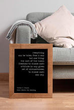 Load image into Gallery viewer, Viktor Frankl Quote Man's Search for Meaning Everything can be taken from a man office decor wall art UNFRAMED