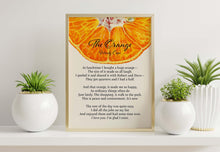 Load image into Gallery viewer, The Orange By Wendy Cope Poetry Poster Print - I love you. I’m glad I exist - Framed & Unframed Options