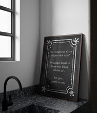 Load image into Gallery viewer, The Addams Family Decor Movie Quote "We gladly feast on those who would subdue us... Not just pretty words". Framed & Unframed Options