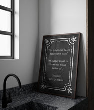 Load image into Gallery viewer, The Addams Family Decor Movie Quote "We gladly feast on those who would subdue us... Not just pretty words". Framed & Unframed Options