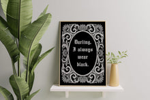 Load image into Gallery viewer, Morticia Addams Art Print: Spooky Addams Family Quote Decor