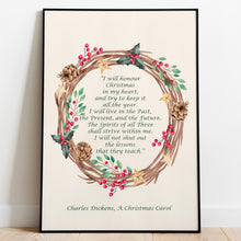 Load image into Gallery viewer, Charles Dickens Quote A Christmas Carol "I will honor Christmas in my heart"