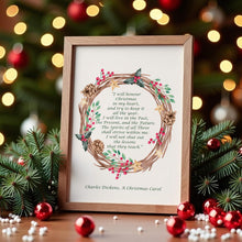 Load image into Gallery viewer, Charles Dickens Quote A Christmas Carol "I will honor Christmas in my heart"