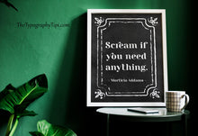 Load image into Gallery viewer, Morticia Addams Art Print: Spooky Addams Family Quote Decor