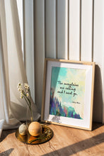 Load image into Gallery viewer, John Muir Quotes: "The Mountains Are Calling and I Must Go" - Framed & Unframed Options