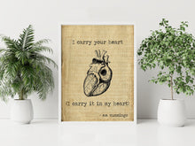 Load image into Gallery viewer, EE Cummings I carry your heart (I carry it in my heart) Anatomical Heart