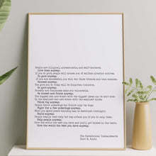 Load image into Gallery viewer, Do it anyway - Kent M. Keith - The Paradoxical Commandments - UNFRAMED