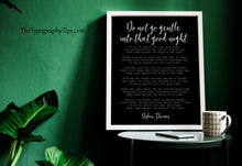 Load image into Gallery viewer, Dylan Thomas Poem Print: "Do Not Go Gentle Into That Good Night" Poetry Poster