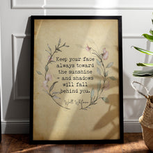 Load image into Gallery viewer, Walt Whitman Quote Print – “Keep your face toward the sunshine”