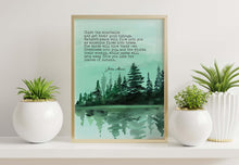 Load image into Gallery viewer, John Muir Quote Print: “Climb the mountains and get their good tidings"