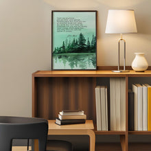 Load image into Gallery viewer, John Muir Quote Print: “Climb the mountains and get their good tidings"