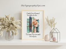 Load image into Gallery viewer, Book Lover Gift "A reader lives a thousand lives before she dies..." Bookshelf Decor