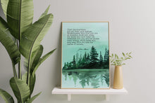 Load image into Gallery viewer, John Muir Quote Print: “Climb the mountains and get their good tidings"