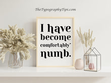 Load image into Gallery viewer, Pink Floyd Comfortably Numb Wall Art - Lyrics Print