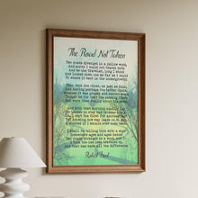 Load image into Gallery viewer, Robert Frost The Road Not Taken Poem Print – Literary Wall Art, Inspirational Poetry Print, Framed or Unframed, Gift for Writers, Thinkers