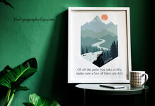 Load image into Gallery viewer, John Muir Quote Of all the paths you take in life, make sure a few of them are dirt, unique hiking gifts, Framed & Unframed