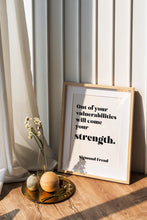 Load image into Gallery viewer, Sigmund Freud quote - Out of your vulnerabilities will come your strength - psychology wall art - office decor - unframed print