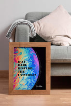 Load image into Gallery viewer, T.S. Eliot Quote Print "Do I Dare Disturb the Universe?" Literary Wall Art, Poetry Lover Gift, Psychedelic Poster, Framed or Unframed