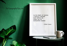 Load image into Gallery viewer, Albert Camus Quote In the depth of winter, I finally learned that within me there lay an invincible summer book Framed & Unframed Options