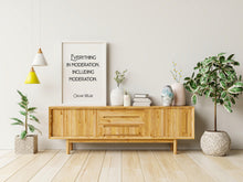 Load image into Gallery viewer, Oscar Wilde Quote Print - Everything in moderation, including moderation - Physical Print Without Frame