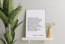 Load image into Gallery viewer, Hunter S Thompson Life should not be a journey to the grave "Wow! What a Ride!” - literary print wall art Hunter Thompson