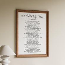 Load image into Gallery viewer, A Child Of Mine Edgar Guest Poem Girl, Boy, Gender Neutral - Mourning, Grief or Bereavement Poem - Framed & Unframed Options