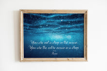 Load image into Gallery viewer, Rumi “You Are Not a Drop in the Ocean” Quote Print