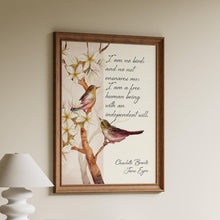 Load image into Gallery viewer, Jane Eyre Quote Print Feminist Poster "I am no bird; and no net ensnares me..."