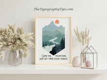 Load image into Gallery viewer, John Muir Quote - Climb the mountains and get their good tidings - Travel wall art