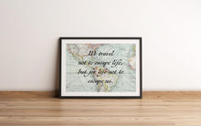 Load image into Gallery viewer, Vintage Map Travel Quote Print: "We travel not to escape life..."