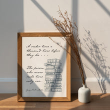 Load image into Gallery viewer, A Reader Lives a Thousand Lives Quote Print - Book Quote Posters, Book Nook, Reading Poster, Book shelf decor, Bookstagram Props