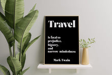 Load image into Gallery viewer, Mark Twain Travel Quote Print – “Travel Is Fatal to Prejudice” – Vintage Map Wall Art Framed & Unframed Options