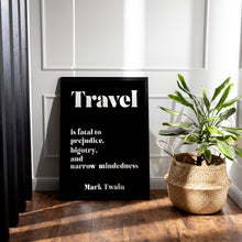 Load image into Gallery viewer, Mark Twain Travel Quote Print – “Travel Is Fatal to Prejudice” – Vintage Map Wall Art Framed & Unframed Options