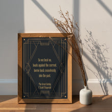 Load image into Gallery viewer, The Great Gatsby Print F Scott Fitzgerald Quote "So we beat on, boats against the current..."