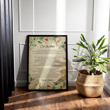 Load image into Gallery viewer, On Children Kahlil Gibran Poem Art Print Home office Decor poetry wall art Framed & Unframed Options