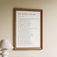 Load image into Gallery viewer, The Sermons We See Poem Print Edgar A. Guest Poem