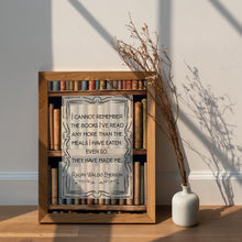 Load image into Gallery viewer, Ralph Waldo Emerson Quote Print: Book Lover Gift, Bookish Wall Art