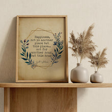 Load image into Gallery viewer, Walt Whitman Quote Happiness, not in another place but this place poetry print literary wall art print UNFRAMED