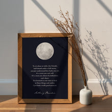 Load image into Gallery viewer, Anthony Bourdain Quote Print: "To sit alone or with a few friends..." Full Moon, Mindfulness Decor