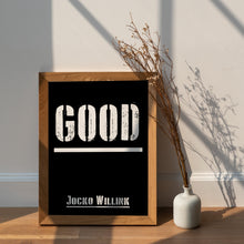 Load image into Gallery viewer, GOOD Poster – Jocko Willink Quote Print – Black and White Military Style Motivational Wall Art for Discipline, Personal Growth